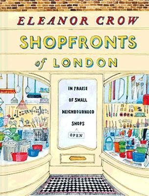 Shopfronts of London - Eleanor Crow