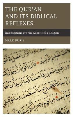 Qur'an and Its Biblical Reflexes - Mark Durie