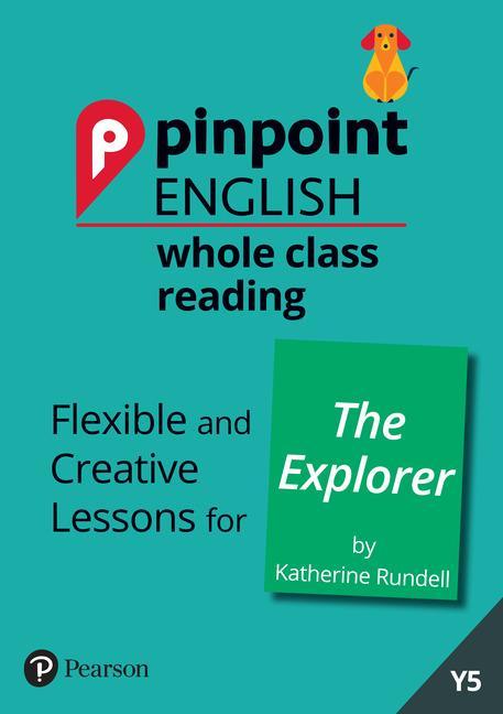 Pinpoint English Whole Class Reading Y5: The Explorer -  