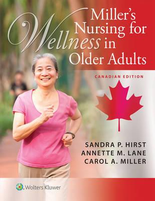 Miller's Nursing for Wellness in Older Adults - Sandra Hirst