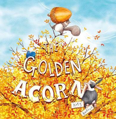 Golden Acorn - Katy Hudson