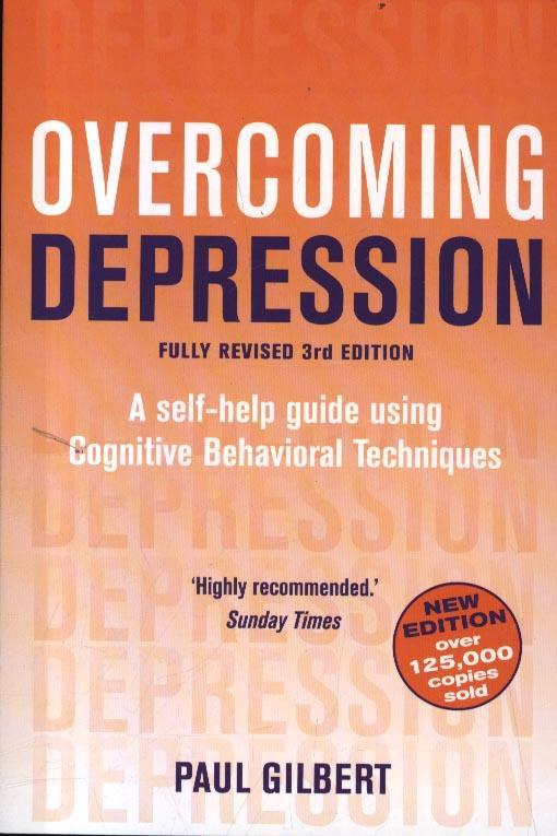 Overcoming Depression 3rd Edition - Paul Gilbert