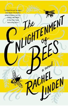 Enlightenment of Bees - Rachel Linden