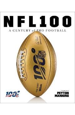 Poza produsului NFL 100:A Century of Pro Football - Rob Fleder