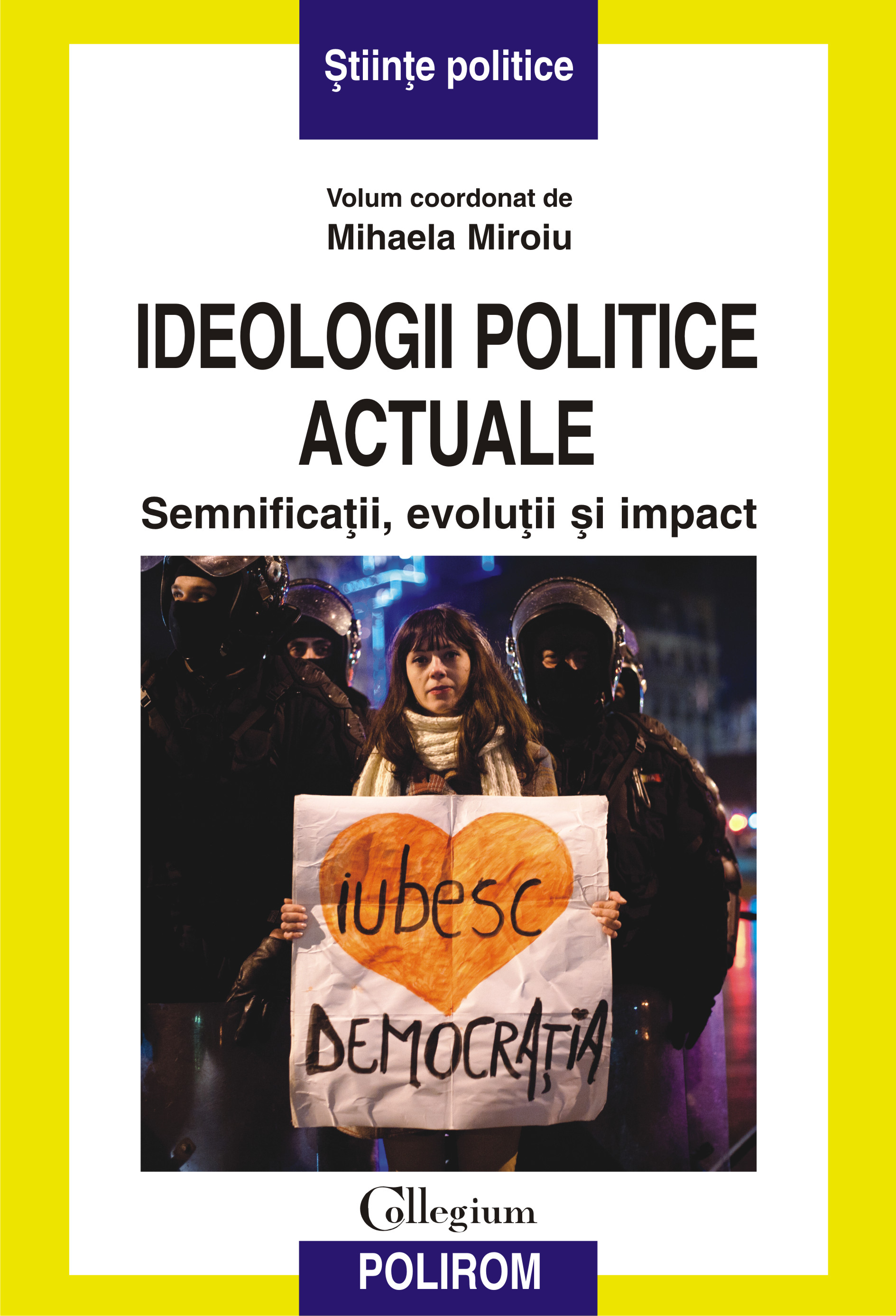 eBook Ideologii politice actuale. Semnificatii, evolutii si impact - Mihaela Miroiu