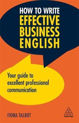 How to Write Effective Business English - Fiona Talbot