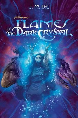 Flames of the Dark Crystal #4 - JM Lee