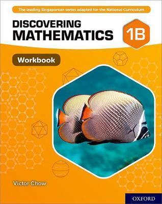 Discovering Mathematics: Workbook 1B - Victor Chow