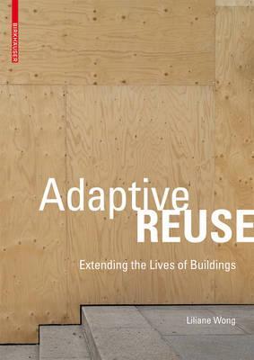 Adaptive Reuse - Liliane Wong