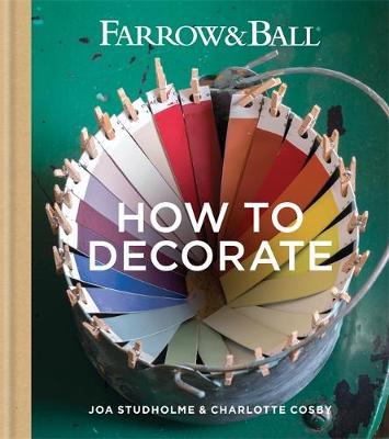 Farrow & Ball How to Decorate - Joa Studholme
