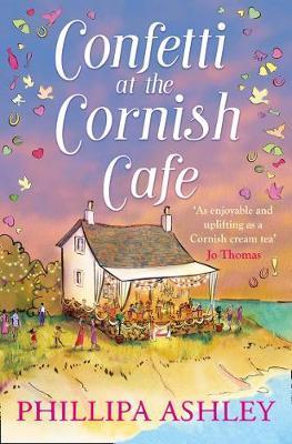 Confetti at the Cornish Cafe - Phillipa Ashley