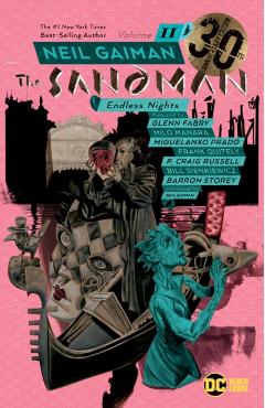 Sandman Volume 11: Endless Nights 30th Anniversary Edition - Neil Gaiman