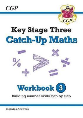 New KS3 Maths Catch-Up Workbook 3 (with Answers) -  
