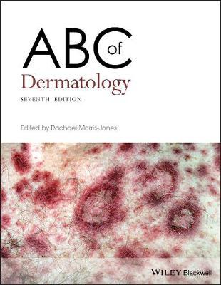 ABC of Dermatology - Rachael Morris-Jones