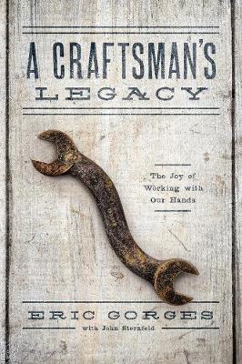 Craftsman's Legacy - Eric Gorges