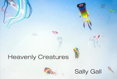 Heavenly Creatures - Sally Gall