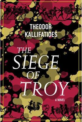 Siege Of Troy - Kallifatides Theodor