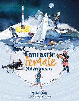 Fantastic Female Adventurers - Lily Dyu