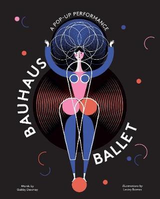 Bauhaus Ballet - Gabby Dawnay