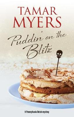 Puddin' on the Blitz - Tamar Myers