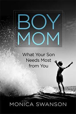 Boy Mom - Monica Swanson