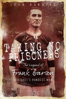 Taking No Prisoners - John Harding
