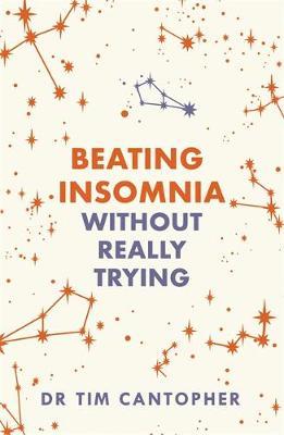 Beating Insomnia - Tim Cantopher