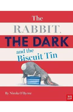 Coperta cărții 'Rabbit, the Dark and the Biscuit Tin - Nicola O'Byrne'