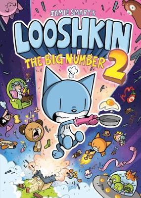 Looshkin: The Big Number 2 - Jamie Smart