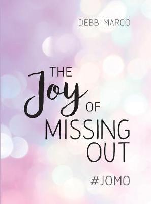 Joy of Missing Out - Clara Delaney
