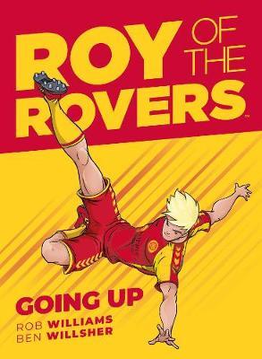Roy of the Rovers: Going Up (Comic 3) - Rob Williams