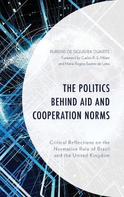 Politics behind Aid and Cooperation Norms - Rubens de Siqueira Duarte