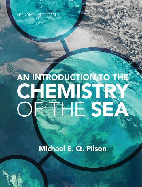 Introduction to the Chemistry of the Sea - Michael E Q Pilson