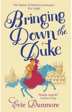 Poza produsului Bringing Down the Duke - Evie Dunmore