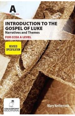 Coperta cărții 'Introduction to the Gospel of Luke for CCEA A Level - Narrat - Mary Nethercott'