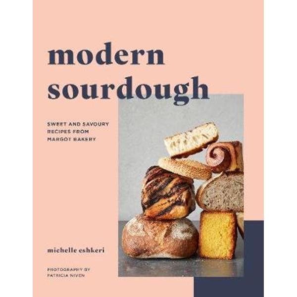 Modern Sourdough - Michelle Eshkeri