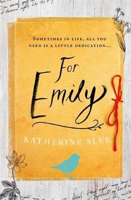 For Emily - Katherine Slee
