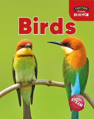 Foxton Primary Science: Birds (Key Stage 1 Science) - Nichola Tyrrell