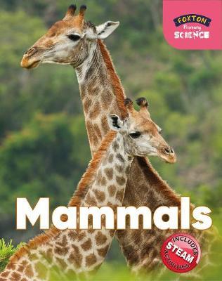 Foxton Primary Science: Mammals (Key Stage 1 Science) - Nichola Tyrrell