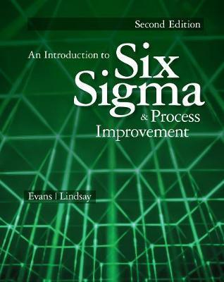 Introduction to Six Sigma and Process Improvement - James R Evans