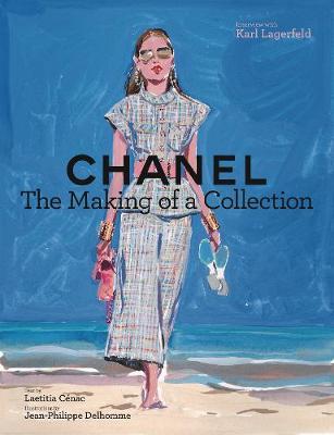 Chanel: The Making of a Collection - Laetitia Cenac