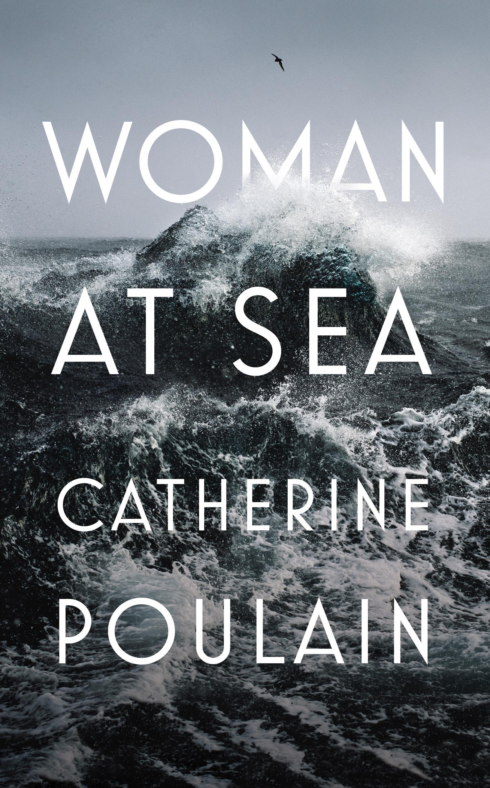 Woman at Sea - Catherine Poulain