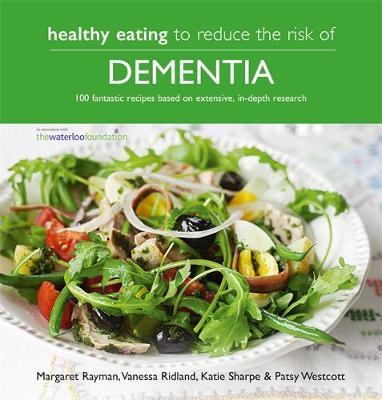 Healthy Eating to Reduce The Risk of Dementia - Margaret Rayman