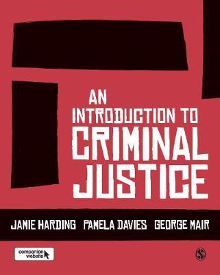Introduction to Criminal Justice - Jamie Harding