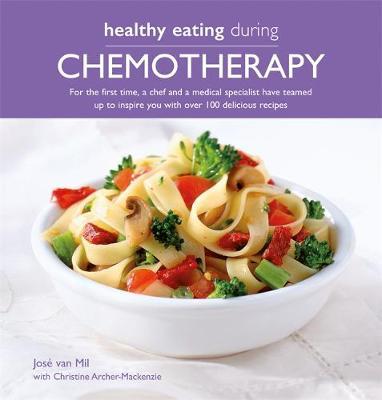 Healthy Eating During Chemotherapy - Jose Van Mil