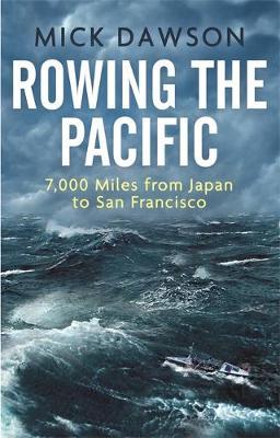 Rowing the Pacific - Mick Dawson
