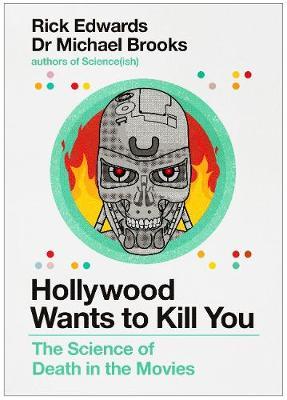 Hollywood Wants to Kill You - Rick Edwards