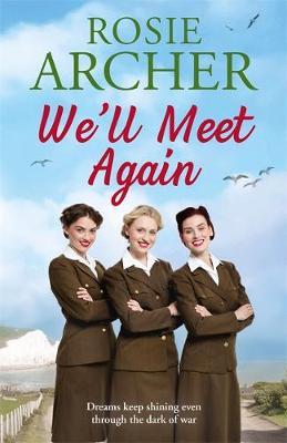 We'll Meet Again - Rosie Archer