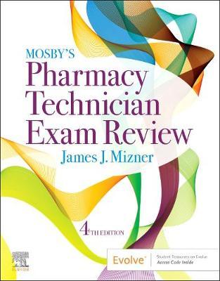 Mosby's Pharmacy Technician Exam Review - James Mizner