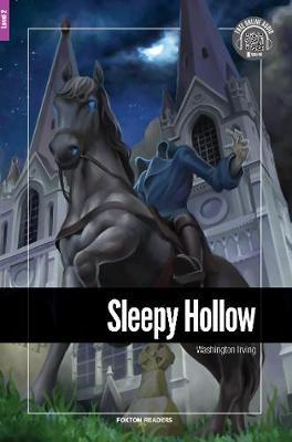 Sleepy Hollow - Foxton Reader Level-2 (600 Headwords A2/B1) - Washington Irving